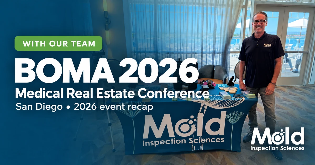 BOMA Medical Real Estate Conference 2026 recap in San Diego with the Mold Inspection Sciences exhibit table.