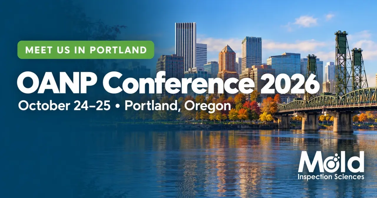 OANP Conference 2026, October 24–25 in Portland, Oregon. Meet Mold Inspection Sciences.