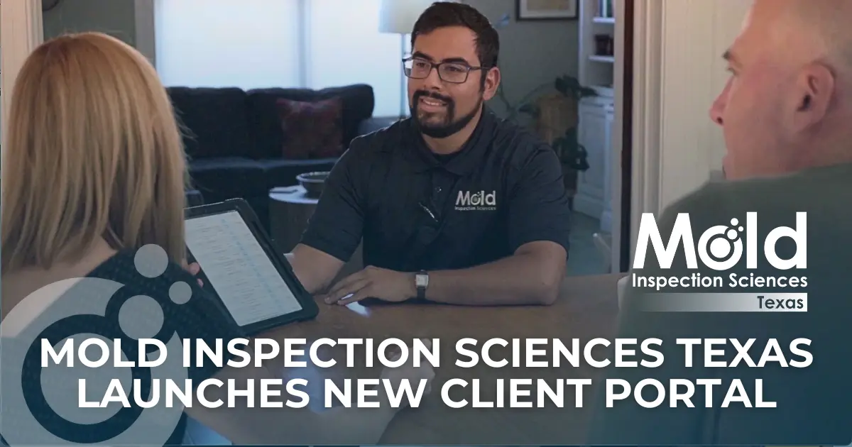 Mold Inspection Sciences Texas Launches New Client Portal