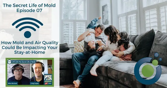 A family of four playfully interacts on a couch in a bright living room. Text overlays promote a podcast episode titled The Secret Life of Mold: How Mold and Air Quality Could Be Impacting Your Stay-at-Home. A video call screenshot and an air quality assessment graphic appear at the bottom left.