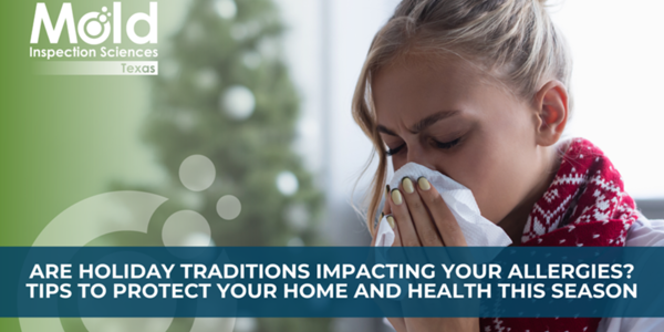 Are Holiday Traditions Impacting Your Allergies